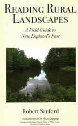9780884483663-0884483665-Reading Rural Landscapes: A Field Guide to New England's Past