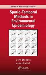 9780367783464-0367783460-Spatio-Temporal Methods in Environmental Epidemiology (Chapman & Hall/CRC Texts in Statistical Science)