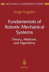 9780387945408-0387945407-Fundamentals of Robotic Mechanical Systems : Theory, Methods, and Algorithms (Mechanical Engineering Series)