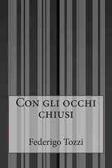 9781500243722-1500243728-Con gli occhi chiusi (Italian Edition)