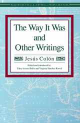 9781558850576-1558850570-The Way It Was and Other Writings (Recovering the U.s. Hispanic Literary Heritage)