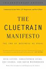 9780465024094-0465024092-The Cluetrain Manifesto (10th Anniversary Edition): 10th Anniversary Edition