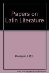9780715624364-0715624369-Goodyear: Papers on Latin Literature
