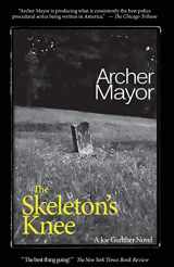 9780979812231-0979812232-The Skeleton's Knee: A Joe Gunther Novel (Joe Gunther Mysteries)