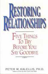 9780824518806-0824518802-Restoring Relationships: Five Things to Try Before You Say Goodbye