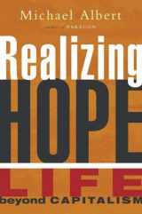 9781842777213-1842777211-Realizing Hope: Life beyond Capitalism