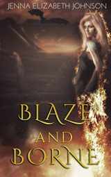 9781702080637-1702080633-Blaze and Borne: Draghans of Firiehn Book Two