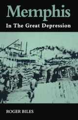 9781572331570-1572331577-Memphis In The Great Depression
