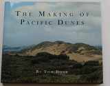 9780990708667-0990708667-The Making of Pacific Dunes