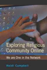 9780820471051-0820471054-Exploring Religious Community Online: We are One in the Network (Digital Formations)