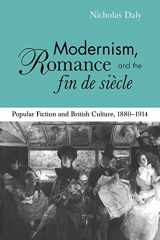 9780521032926-052103292X-Modernism, Romance and the Fin de Siècle: Popular Fiction and British Culture