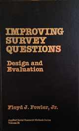 9780803945821-0803945825-Improving Survey Questions: Design and Evaluation (Applied Social Research Methods)