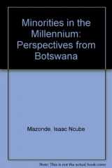 9789991271248-9991271244-Minorities in the Millennium: Perspectives from Botswana