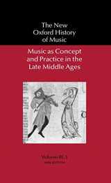 9780198162056-0198162057-Music As Concept and Practice in the Late Middle Ages (New Oxford History of Music)