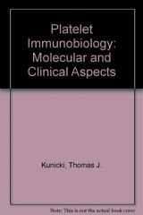 9780397508723-0397508727-Platelet Immunobiology: Molecular and Clinical Aspects