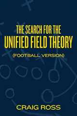 9781494877644-1494877643-The Search for the Unified Field Theory (Football Version)