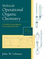 9780130154958-0130154954-Multiscale Operational Organic Chemistry: A Problem-Solving Approach to the Laboratory Course