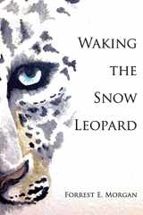 9780997681703-0997681705-Waking the Snow Leopard