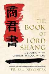 9781616191870-1616191872-The Book of Lord Shang: A Classic of the Chinese School of Law