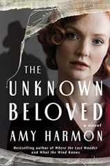 9781542033831-1542033837-The Unknown Beloved: A Novel