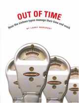 9780935652666-0935652663-Out of Time: How the Sixteen Types Manage Their Time and Work