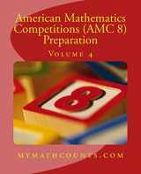 9781501040566-1501040561-American Mathematics Competitions (AMC 8) Preparation (Volume 4)