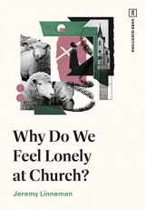 9781433591693-1433591693-Why Do We Feel Lonely at Church? (TGC Hard Questions)