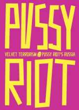 9788793659735-8793659733-Velvet Terrorism: Pussy Riot's Russia