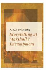 9781792948060-1792948069-Storytelling at Marshall's Encampment