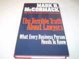9780002178693-0002178699-The Terrible Truth About Lawyers: What Every Business Person Needs to Know
