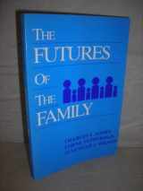 9780133456790-013345679X-Futures of the Family, The