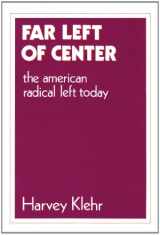 9780887388750-0887388752-Far Left of Centre: American Radical Left Today