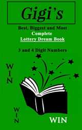 9780692573938-0692573933-Gigi's Lottery Dream Book: Pick 3 and Pick 4 Numbers (Update)