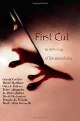 9781463589868-1463589867-First Cut: an anthology of fast-paced fiction