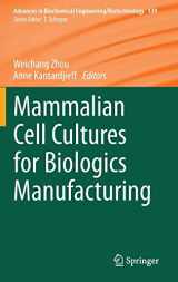 9783642540493-364254049X-Mammalian Cell Cultures for Biologics Manufacturing (Advances in Biochemical Engineering/Biotechnology, 139)