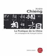 9782253083894-2253083895-La Pratique de La Chine (Ldp Bib.Essais) (French Edition)