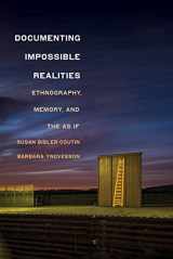 9781501768828-1501768824-Documenting Impossible Realities: Ethnography, Memory, and the As If