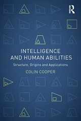 9781848720671-184872067X-Intelligence and Human Abilities: Structure, Origins and Applications (Psychology Focus)