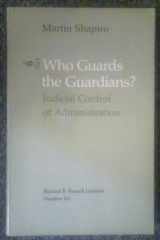 9780820310282-082031028X-Who Guards the Guardians?: Judicial Control of Administration (Richard B. Russell Lectures)