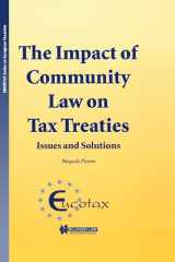 9789041198600-9041198601-The Impact of Community Law on Tax Treaties:Issues and Solutions (Eucotax Series on European Taxation, 4)