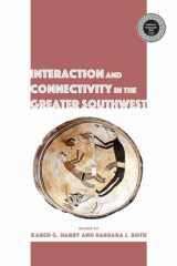 9781607327349-1607327341-Interaction and Connectivity in the Greater Southwest (Proceedings of SW Symposium)