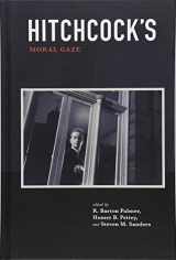 9781438463858-1438463855-Hitchcock's Moral Gaze (SUNY Series, Horizons of Cinema)