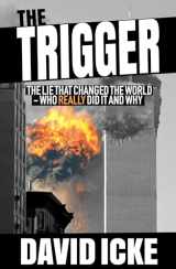 9781916025806-1916025803-The Trigger: The Lie That Changed the World