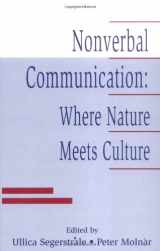 9780805821796-0805821791-Nonverbal Communication: Where Nature Meets Culture