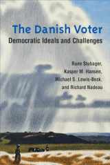 9780472132263-0472132261-The Danish Voter: Democratic Ideals and Challenges