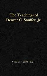 9781956909128-1956909125-The Teachings of Denver C. Snuffer, Jr. Volume 7: 2020-2021: Reader's Edition Hardback, 6 x 9 in.