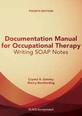 9781630912314-163091231X-Documentation Manual for Occupational Therapy: Writing SOAP Notes