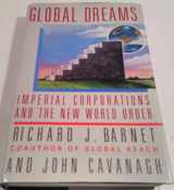 9780671633776-0671633775-Global Dreams: Imperial Corporations and the New World Order