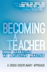 9781433113307-1433113309-Becoming a Teacher: Using Narrative as Reflective Practice. A Cross-Disciplinary Approach (Counterpoints)