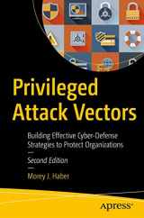 9781484259139-1484259130-Privileged Attack Vectors: Building Effective Cyber-Defense Strategies to Protect Organizations